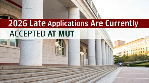 2026 Late Applications Are Currently Accepted at MUT