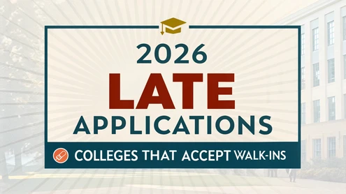 2026 Late Applications: Colleges That Accept Walk-Ins