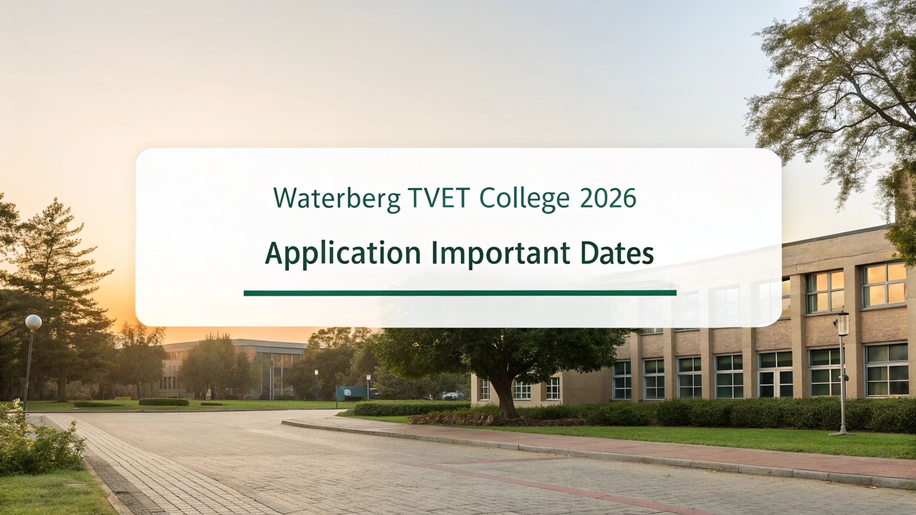 Waterberg TVET College 2026 Application Important Dates