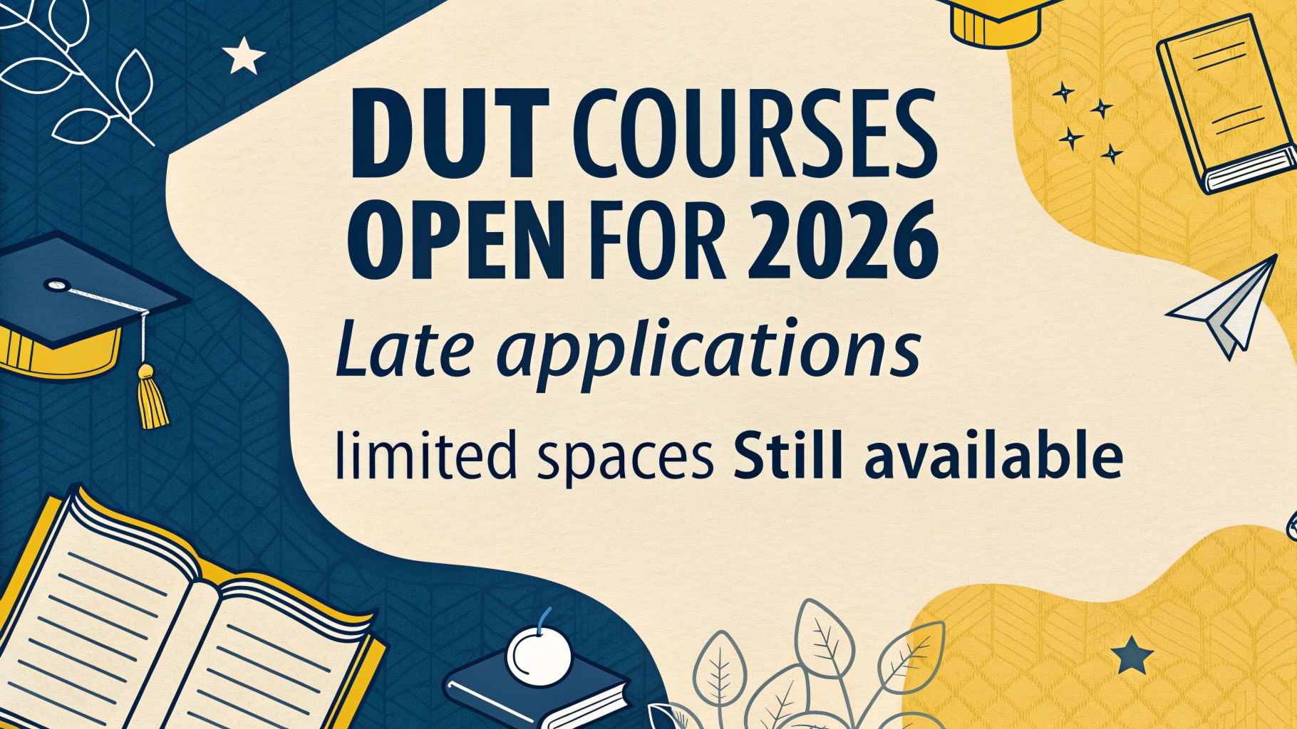 DUT Courses Open for 2026 Late Applications: Limited Spaces Still Available